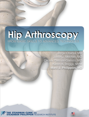 Hip Arthroscopy - From Basic Skills to Advanced Techniques
